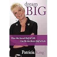 Dream Big Dream Big Kindle Paperback Mass Market Paperback