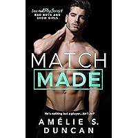 Match Made: Bad Boys and Show Girls (Love and Play Series Book 2)