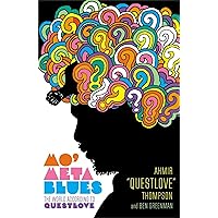Mo' Meta Blues: The World According to Questlove Mo' Meta Blues: The World According to Questlove Paperback Kindle Hardcover