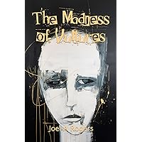 The Madness of Vultures: poems 1989-2001 The Madness of Vultures: poems 1989-2001 Kindle Paperback