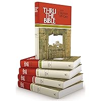 Thru the Bible: Genesis through Revelation (Thru the Bible 5 Volume Set) Thru the Bible: Genesis through Revelation (Thru the Bible 5 Volume Set) Hardcover Kindle