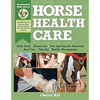 Horse Health Care: A Step-By-Step Photographic Guide to Mastering Over 100 Horsekeeping Skills (Horsekeeping Skills Library) Horse Health Care: A Step-By-Step Photographic Guide to Mastering Over 100 Horsekeeping Skills (Horsekeeping Skills Library) Paperback Kindle