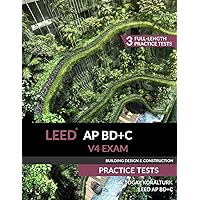 LEED AP BD+C V4 Exam Practice Tests (Building Design & Construction) LEED AP BD+C V4 Exam Practice Tests (Building Design & Construction) Paperback