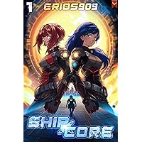 ShipCore: A LitRPG Adventure