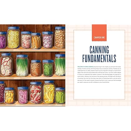 The Complete Guide to Pressure Canning: Everything You Need to Know to Can Meats, Vegetables, Meals in a Jar, and More