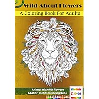 60+ Wild animal pictures For Coloring , Surrounded a variety of exquisite flowers Book mixed with Maori & Greek motifs