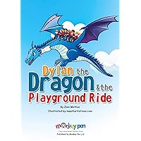 Dylan The Dragon & The Playground Ride (Short And Adventurous Kids Stories)