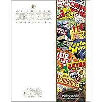 American Comic Book Chronicles: 1945-1949 American Comic Book Chronicles: 1945-1949 Hardcover