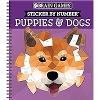 Brain Games - Sticker by Number: Puppies & Dogs - 2 Books in 1 (42 Images to Sticker) Brain Games - Sticker by Number: Puppies & Dogs - 2 Books in 1 (42 Images to Sticker) Spiral-bound
