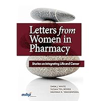 Letters from Women in Pharmacy (ASHP's Complete Letters Series)