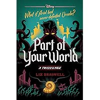 Part of Your World-A Twisted Tale Part of Your World-A Twisted Tale Hardcover Audible Audiobook Kindle Paperback MP3 CD