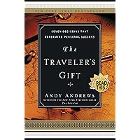 The Traveler's Gift: Seven Decisions that Determine Personal Success The Traveler's Gift: Seven Decisions that Determine Personal Success Paperback Audible Audiobook Kindle Hardcover Audio CD