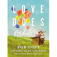 Love Does for Kids Love Does for Kids Hardcover Audible Audiobook Kindle