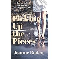 Picking Up the Pieces : (A gripping family drama) Picking Up the Pieces : (A gripping family drama) Kindle Paperback