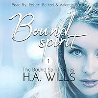 Bound Spirit: The Bound Spirit Series, Book 1 Bound Spirit: The Bound Spirit Series, Book 1 Audible Audiobook Kindle Hardcover Paperback