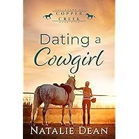 Dating a Cowgirl : A Friends to Lovers Western Romance (Callahans of Copper Creek Book 5)