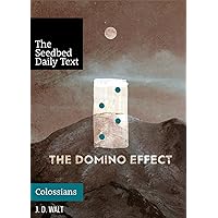 The Domino Effect (The Seedbed Daily Text: Colossians) The Domino Effect (The Seedbed Daily Text: Colossians) Paperback Kindle