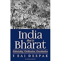 India that is Bharat: Coloniality, Civilisation, Constitution India that is Bharat: Coloniality, Civilisation, Constitution Hardcover Kindle