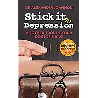Stick it to Depression: Another Tool in Your Doctor's Bag Stick it to Depression: Another Tool in Your Doctor's Bag Kindle Paperback
