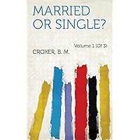 Married or Single? Married or Single? Kindle Paperback