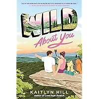 Wild About You Wild About You Paperback Audible Audiobook Kindle