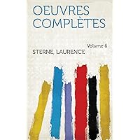 Oeuvres Complètes (French Edition) Oeuvres Complètes (French Edition) Kindle