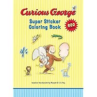 Curious George Super Sticker Coloring Book Curious George Super Sticker Coloring Book Paperback