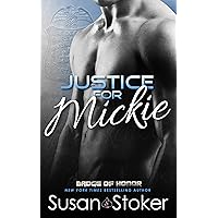 Justice for Mickie (Badge of Honor: Texas Heroes Book 2) Justice for Mickie (Badge of Honor: Texas Heroes Book 2) Kindle Audible Audiobook Paperback