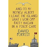 And To My Nephew Albert I Leave The Island What I Won Off Fatty Hagan In A Poker Game And To My Nephew Albert I Leave The Island What I Won Off Fatty Hagan In A Poker Game Kindle Paperback Hardcover Mass Market Paperback