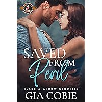 Saved from Peril (Police and Fire: Operation Alpha) (Blade and Arrow Security Book 3)