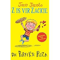 Z is vir Zackie: Die perfekte pizza (Afrikaans Edition) Z is vir Zackie: Die perfekte pizza (Afrikaans Edition) Kindle