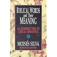 Biblical Words and Their Meaning Biblical Words and Their Meaning Paperback Kindle Mass Market Paperback