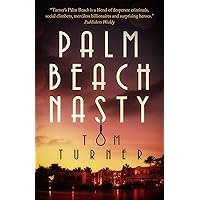 Palm Beach Nasty (Charlie Crawford Palm Beach Mysteries Book 1)