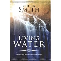 Living Water: The Power of the Holy Spirit in Your Life Living Water: The Power of the Holy Spirit in Your Life Kindle Paperback Hardcover