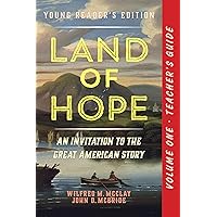 A Teacher's Guide to Land of Hope: An Invitation to the Great American Story (Young Reader's Edition, Volume 1) A Teacher's Guide to Land of Hope: An Invitation to the Great American Story (Young Reader's Edition, Volume 1) Paperback