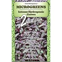 Microgreens - Intense Hydroponic Grows Microgreens - Intense Hydroponic Grows Kindle Paperback