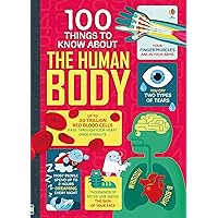 100 Things to Know About the Human Body 100 Things to Know About the Human Body Hardcover Flexibound
