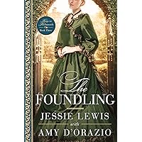 The Foundling: Rags to Richmonds Book 3 The Foundling: Rags to Richmonds Book 3 Kindle