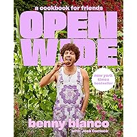 Open Wide: A Cookbook for Friends Open Wide: A Cookbook for Friends Hardcover Kindle Audible Audiobook