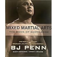 Mixed Martial Arts: The Book of Knowledge Mixed Martial Arts: The Book of Knowledge Paperback