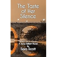 The Taste of Her Silence: A Jensy Willett Novel The Taste of Her Silence: A Jensy Willett Novel Kindle Paperback