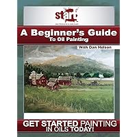 START: A Beginner's Guide to Oil Painting