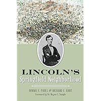 Lincoln's Springfield Neighborhood Lincoln's Springfield Neighborhood Kindle Paperback Hardcover
