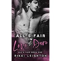 All's Fair In Love And Dare: An M/M Best Friend's Brother Romance All's Fair In Love And Dare: An M/M Best Friend's Brother Romance Kindle Paperback