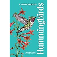 A Little Book of Hummingbirds (Little Book of Natural Wonders)