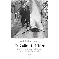 De Caligari à Hitler: Une histoire psychologique du cinéma allemand (French Edition) De Caligari à Hitler: Une histoire psychologique du cinéma allemand (French Edition) Kindle Paperback