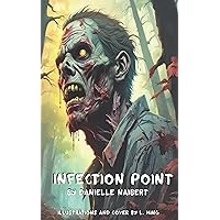 Infection Point Infection Point Kindle Paperback