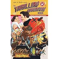 The Thrilling Adventure Hour: Thrilling Tales of Adventure and Supernatural Suspense! The Thrilling Adventure Hour: Thrilling Tales of Adventure and Supernatural Suspense! Hardcover Kindle