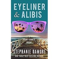 Eyeliner & Alibis (Beauty Secrets Book 3) Eyeliner & Alibis (Beauty Secrets Book 3) Kindle Audible Audiobook Paperback