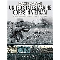 United States Marine Corps in Vietnam (Images of War) United States Marine Corps in Vietnam (Images of War) Kindle Paperback